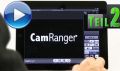 CamRanger - DSLR-Steuerung per iPad & Co (Wo 20 Teil 2)
