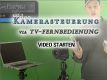 Video: Kamerasteuerung via TV-Fernbedienung