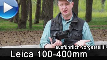 Panasonic Leica 100-400mm ausfhrlich vorgestellt (Video)
