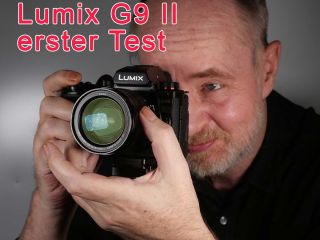 Neue Panasonic Lumix G9 II - Hands on-Test