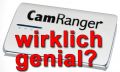 Erfahrungsbericht: CamRanger teuer aber genial