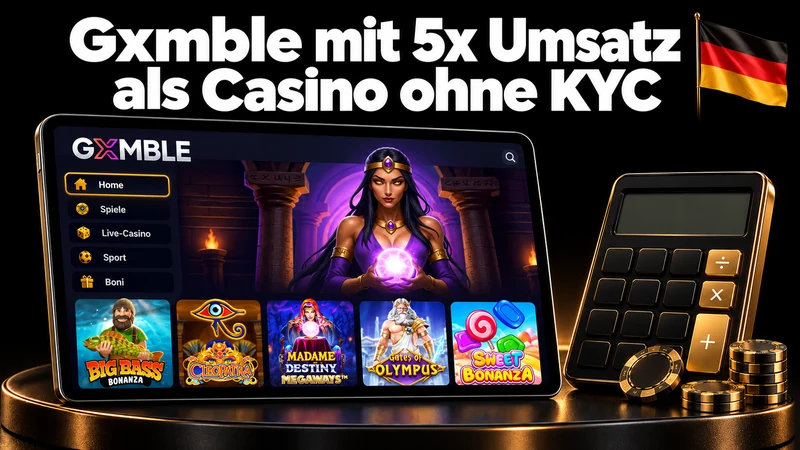 Gxmble mit 5x Umsatz als Casino ohne KYC