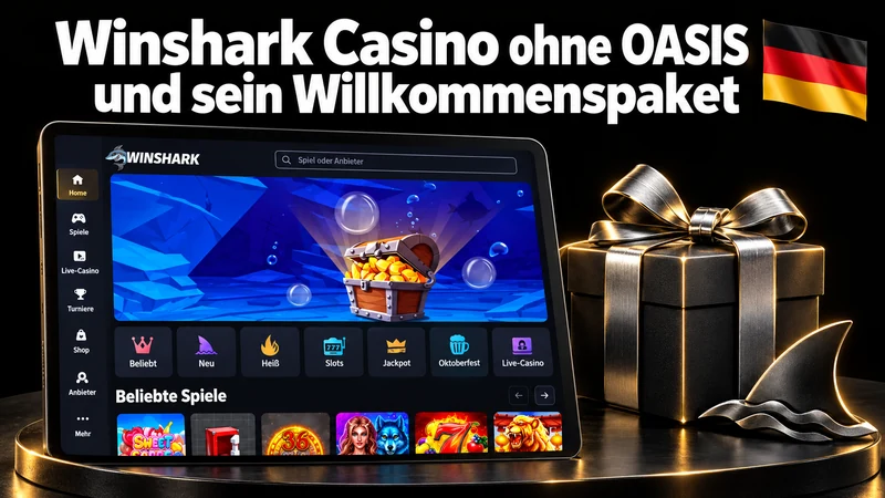 Winshark Casino ohne OASIS und sein Willkommenspaket